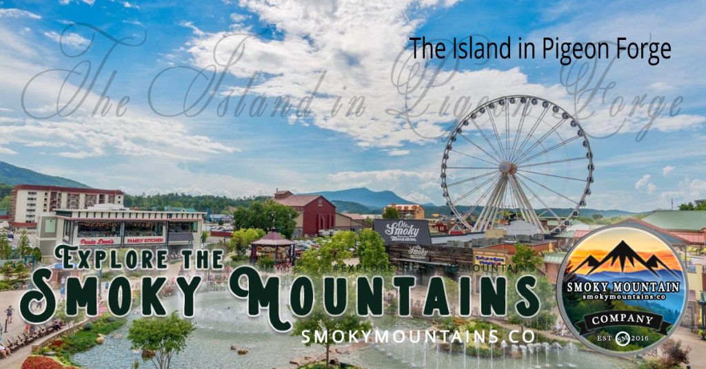 The Island in Pigeon Forge - A lively entertainment and shopping center in the heart of the city
